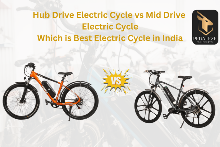 Hub Drive Electric Cycle vs Mid Drive Electric Cycle – Which is Best Electric Cycle in India